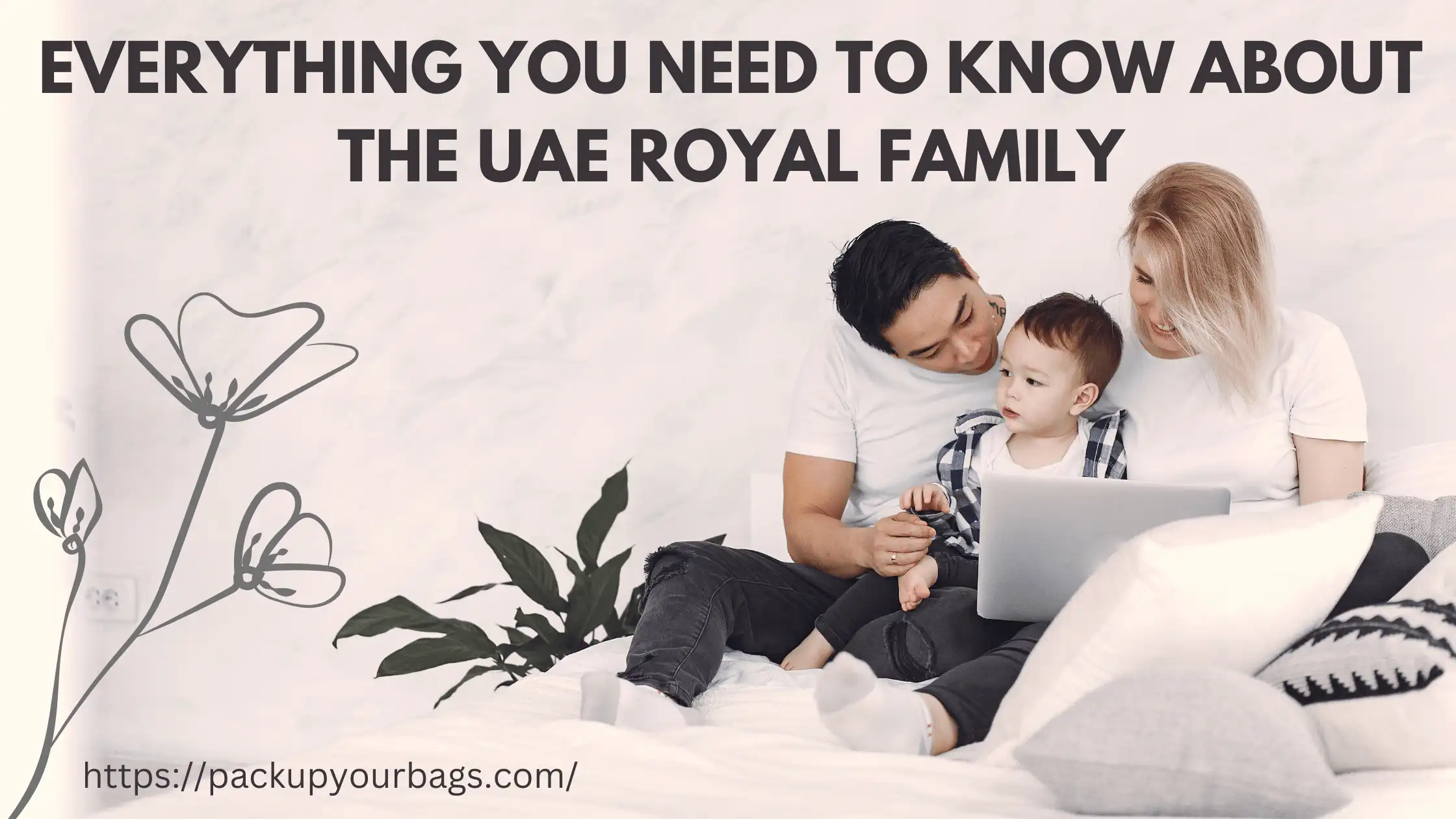 Everything you need to know about the UAE royal family