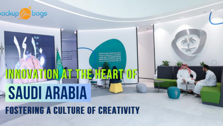 Innovation at the Heart of Saudi Arabia Fostering a Culture of Creativity - Packupyourbags