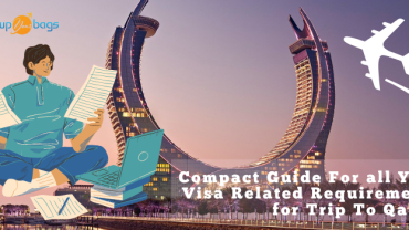 Compact Guide For all Your Visa Related Requirements for Trip To Qatar - Packup your bags