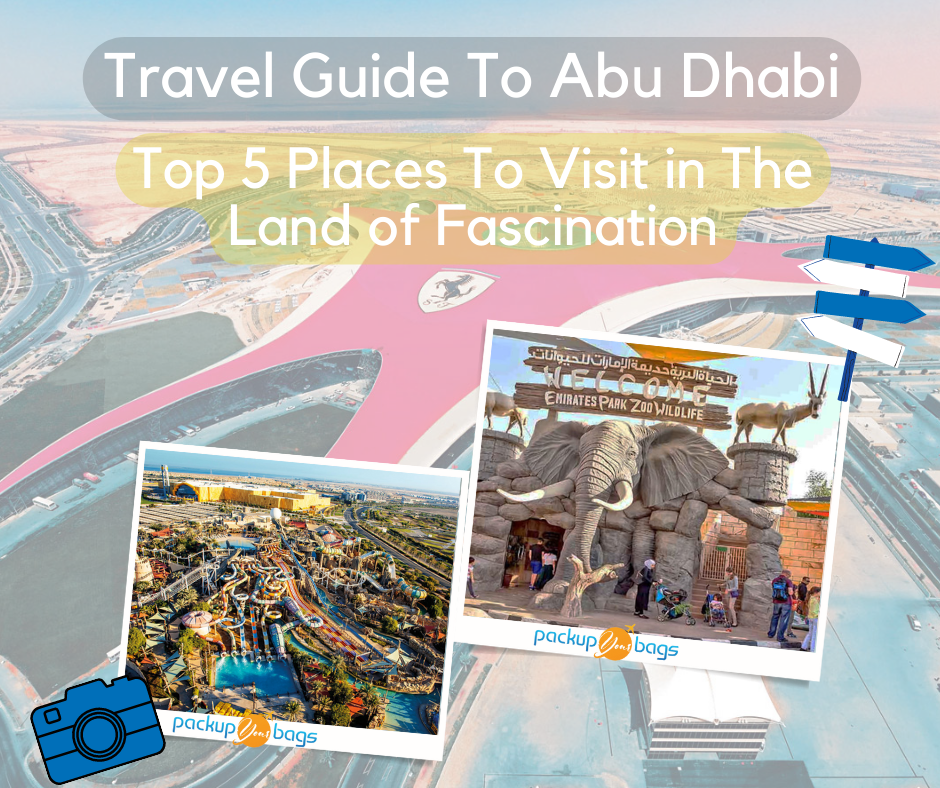 Top 5 Places To Visit in Abu dhabi - Packyup Your Bags