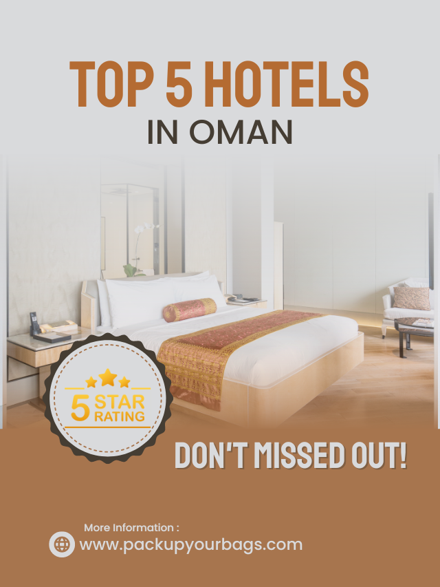 Top 5 Hotels in Oman